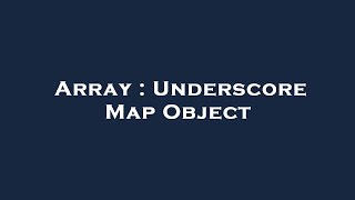 Array : Underscore Map Object