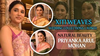 XITI Weaves Grand Wedding Collections Launch By Natural Beauty PRIYANKA ARUL MOHAN | TFPC