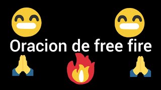 ♡Oración de free fire = si ases esta oración te ira bien en free fire// clasificatoria 🙏🙏👍