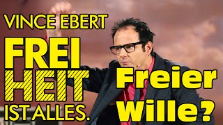 Vince Ebert - Freier Wille?