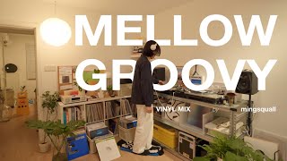 Mellow Groovy Soul Funk Vinyl Mix by mingsquall [4K]