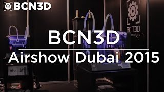 3D Print Show \u0026 Airshow Dubai 2015 - BCN3D Event Recap