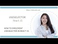 UseSelector: A Guide to React-Redux Hooks | React Js | Redux