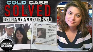 A Cold Case Solved The Case Of Bethany Anne Decker