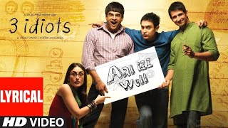 All Izz Well Lyrical Video | Music Series | 3 Idiots | Aamir Khan, Kareena Kapoor, R. Madhavan
