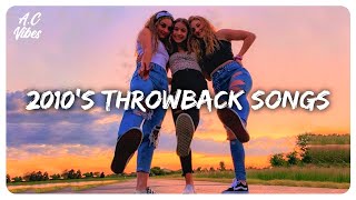 2010's Throwback songs ~ A nostalgia playlist ~ Throwback childhood songs