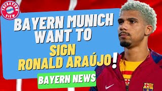 Bayern Munich Want to sign Ronald Araújo!! - Bayern Munich Transfer News
