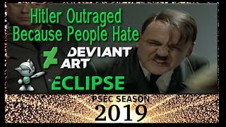 PSEC - 2019 - Hitler Outraged Because People Hate deviantART Eclipse [hd 720p]