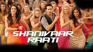 Main Tera Hero | Shanivaar Raati Song | Arijit Singh | Varun Dhawan