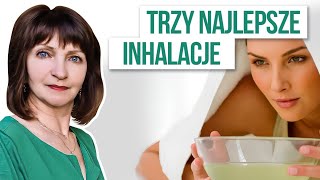 3 skuteczne INHALACJE. Szybka pomoc na STAN ZAPALNY,  kaszel, PRZEZIĘBIENIE.