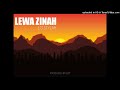 Lewa Zinah(2022)[Prod By EZP] J.O.STYLAH