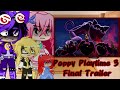 •Poppy Playtime React Final Trailer de Poppy Playtime 3 Parte 2• [My Au Gacha Club]🌙☀️