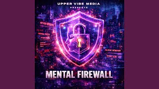 Mental Firewall