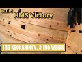 Model Ship Building : 1/84 Scale HMS Victory  : Part 3 : The Keel,Gallery & The Wales