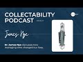 james nye collectability podcast episode 23