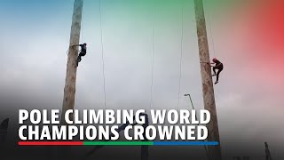 Pole climbing world champions crowned | ABS-CBN News