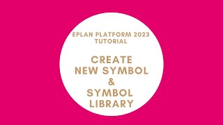 Create New Symbol & Symbol Library | EPLAN New Platform