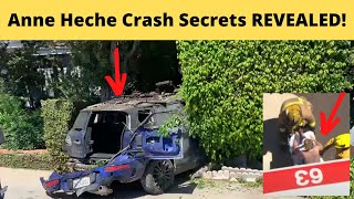 Anne Heche Crash Secrets Revealed