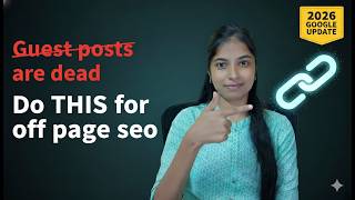 Modern Link Building Masterclass: Beyond Guest Posts (2026 Google Update)
