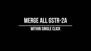 MERGE ALL GSTR-2A