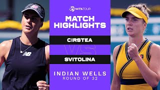 Sorana Cirstea vs. Elina Svitolina | 2021 Indian Wells Round of 32 | WTA Match Highlights