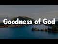 Goodness of God, What A Beautiful Name, 10,000 Reasons (yrics) - CeCe Winans, Hillsong Worship