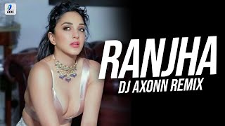 Ranjha Remix  DJ Axonn  Shershaah  Sidharth  Kiara  B Praak  Jasleen Royal | Mashup Musics