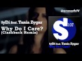 tydi feat. tania zygar why do i care clashback remix