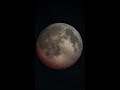 4k uhd blood moon eclipse may 15 16 2022 time lapse