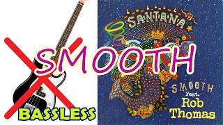 Smooth feat. Rob Thomas - Santana (HQ Audio) No Bass - Bassless - #basscover   #rock #santana