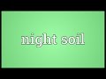 Night soil Meaning