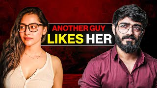What to do when another guy is COMPETING for the girl you LIKE