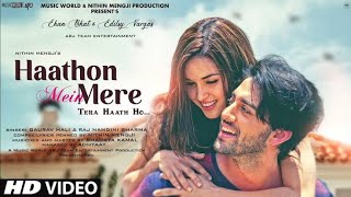 Haathon Mein Mere Tera Haath Ho New Video song // New Hindi Video song