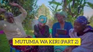 IGEGO RITHEKAGIA ITIMU// MUTUMIA WA KERI (Episode 2)