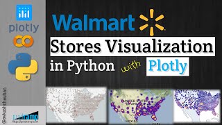 Walmart Stores Geo Visualization in Python with Plotly