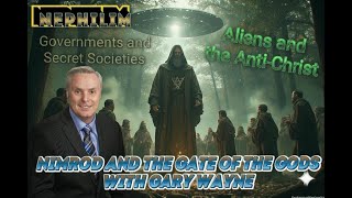Nimrod and the gate of the gods with Gary Wayne