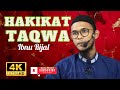 IBNU RIJAL ~ HAKIKAT TAQWA (HADIS 40 IMAM NAWAWI)