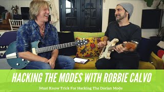 Modal Hacks With Robbie Calvo - Must Know Trick To Playing The Dorian Mode - Guitar Lesson