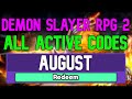 ALL NEW AUGUST 2022 CODES FOR ️Demon Slayer RPG 2 ROBLOX WORKING Demonslayer CODES