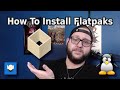 How To Install Flatpaks on Linux