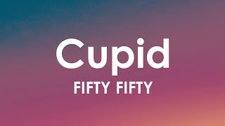 FIFTY FIFTY Cupid Twin Version Lyric