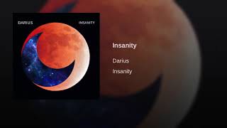 Darius - Insanity (Official Audio)