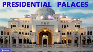 20 Most Beautiful PRESIDENTIAL PALACES in the World.