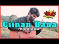 Ciinan Bana - Fauzana versi fingerstyle guitar cover By Zalil