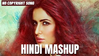 MASHUP | BOLLYWOOD SONGS | NCS Hindi | NO COPYRIGHT HINDI SONG | Latest NCS Music