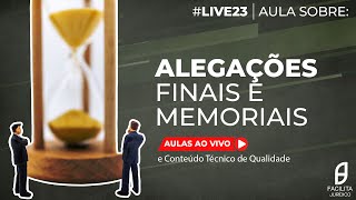 Alegações Finais e Memoriais