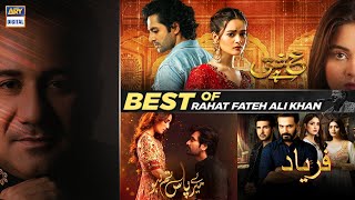 Best Of "Rahat Fateh Ali Khan" ♫ | Top OST | ARY Digital