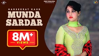 New Punjabi Songs 2016 || MUNDA SARDAR || HARSEERAT KAUR || Punjabi Songs 2016