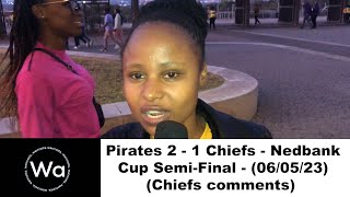 Warrcosta - Pirates 2 - 1 Chiefs - Nedbank Cup Semi-Final - (06/05/23) - (Chiefs comments)