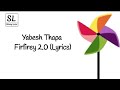 Yabesh Thapa - Firfirey 2.0 (Lyrics) ||Chaye akash lai sodhaa chaye badal haru lai pane